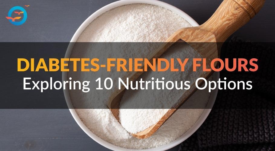 What are the best flours for the diabetic patients?